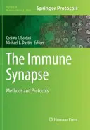 Die Immunitätssynapse: Methoden und Protokolle - The Immune Synapse: Methods and Protocols