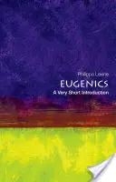 Eugenik: Eine sehr kurze Einführung - Eugenics: A Very Short Introduction