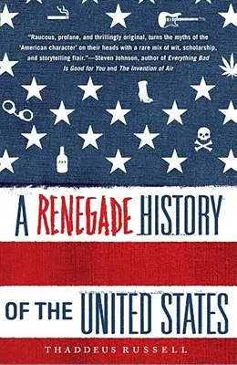 Eine abtrünnige Geschichte der Vereinigten Staaten - A Renegade History of the United States