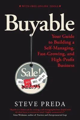 Kaufbar: Ihr Leitfaden für den Aufbau eines selbstverwalteten, schnell wachsenden und hochprofitablen Unternehmens - Buyable: Your Guide to Building a Self-Managing, Fast-Growing, and High-Profit Business