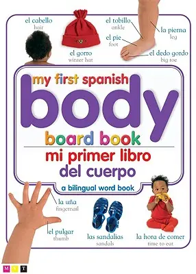Mi Primer Libro del Cuerpo/Mein erstes Körper-Brettbuch - Mi Primer Libro del Cuerpo/My First Body Board Book