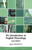 Eine Einführung in die englische Phonologie: 2. Auflage - An Introduction to English Phonology: 2nd Edition