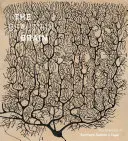 Das schöne Gehirn: Die Zeichnungen von Santiago Ramon Y Cajal - The Beautiful Brain: The Drawings of Santiago Ramon Y Cajal