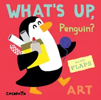 Was ist los Pinguin? Kunst - What's Up Penguin?: Art