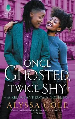 Einmal gegeistert, zweimal schüchtern: Eine Novelle der Reluctant Royals - Once Ghosted, Twice Shy: A Reluctant Royals Novella