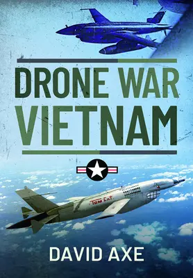 Drohnenkrieg in Vietnam - Drone War Vietnam