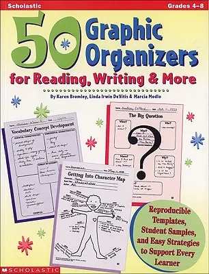 50 Graphic Organizer für Lesen, Schreiben und mehr: Reproduzierbare Vorlagen, Beispiele für Schüler und einfache Strategien zur Unterstützung jedes Lernenden - 50 Graphic Organizers for Reading, Writing & More: Reproducible Templates, Student Samples, and Easy Strategies to Support Every Learner