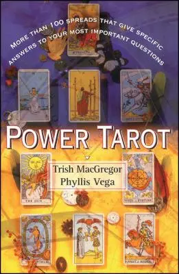 Power Tarot: Mehr als 100 Legesysteme, die konkrete Antworten auf Ihre wichtigsten Fragen geben - Power Tarot: More Than 100 Spreads That Give Specific Answers to Your Most Important Question