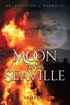 Mond über Seaville: Episode 3: Was ist hinter dem Mond - Moon Over Seaville: Episode 3: What's Behind the Moon