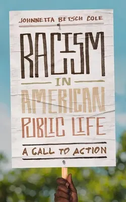 Rassismus im öffentlichen Leben Amerikas: Ein Aufruf zum Handeln - Racism in American Public Life: A Call to Action