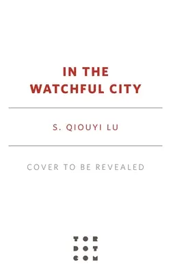 In der Wachsamen Stadt - In the Watchful City