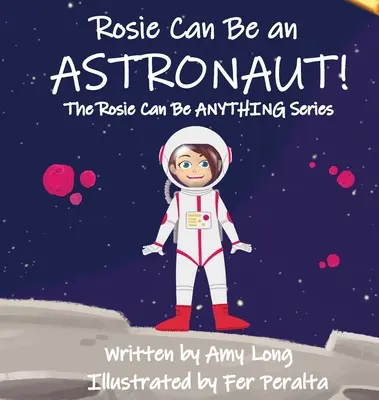 Rosie kann ein Astronaut sein! - Rosie Can Be An Astronaut!