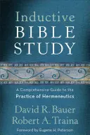 Induktives Bibelstudium: Ein umfassender Leitfaden für die Praxis der Hermeneutik - Inductive Bible Study: A Comprehensive Guide to the Practice of Hermeneutics