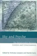 Himmel und Psyche: Die Beziehung zwischen Kosmos und Bewusstsein - Sky and Psyche: The Relationship Between Cosmos and Consciousness