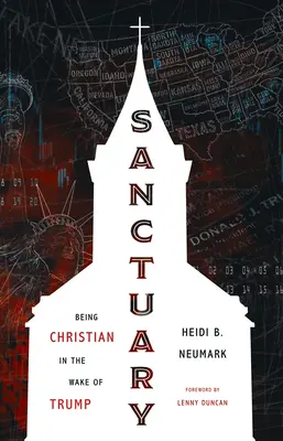 Zuflucht: Christsein im Zeichen von Trump - Sanctuary: Being Christian in the Wake of Trump