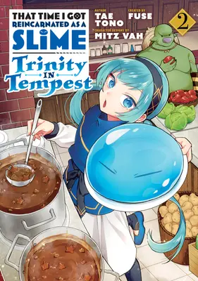 Das eine Mal, als ich als Schleim wiedergeboren wurde: Trinity in Tempest (Manga) 2 - That Time I Got Reincarnated as a Slime: Trinity in Tempest (Manga) 2