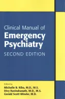 Klinisches Handbuch der Notfallpsychiatrie - Clinical Manual of Emergency Psychiatry