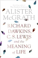 Richard Dawkins, C. S. Lewis und der Sinn des Lebens - Richard Dawkins, C. S. Lewis and the Meaning of Life