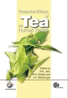 Schützende Wirkung von Tee auf die menschliche Gesundheit - Protective Effects of Tea on Human Health