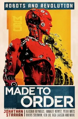 Auf Bestellung gemacht: Roboter und Revolution - Made to Order: Robots and Revolution