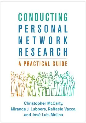 Forschung zum persönlichen Netzwerk: Ein praktischer Leitfaden - Conducting Personal Network Research: A Practical Guide