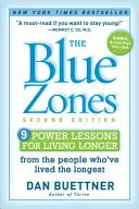 Die blauen Zonen: 9 Lektionen für ein längeres Leben von den Menschen, die am längsten gelebt haben - The Blue Zones: 9 Lessons for Living Longer from the People Who've Lived the Longest