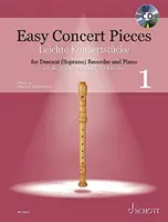 Easy Concert Pieces - Buch 1: 30 Stücke aus 5 Jahrhunderten für Sopranblockflöte und Klavier. Inklusive CD mit Demo-Einspielungen: 30 Stücke aus 5 Jahrhunderten - Easy Concert Pieces - Book 1: 30 Pieces from 5 Centuries for Descant Recorder with Piano. Includes CD with Demo Recordings.: 30 Pieces from 5 Centurie