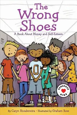 Die falschen Schuhe: Ein Buch über Geld und Selbstwertgefühl - The Wrong Shoes: A Book about Money and Self-Esteem