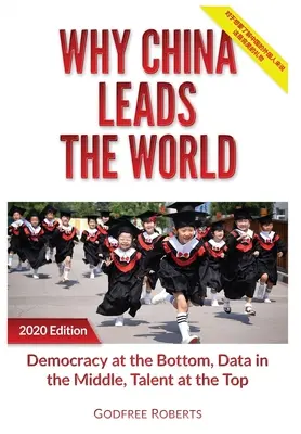 Warum China in der Welt führend ist: Talent an der Spitze, Daten in der Mitte, Demokratie an der Basis - Why China Leads the World: Talent at the Top, Data in the Middle, Democracy at the Bottom