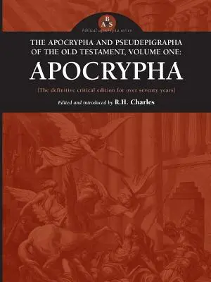 Die Apokryphen und Pseudephigraphen des Alten Testaments, Band Eins: Apokryphen - The Apocrypha and Pseudephigrapha of the Old Testament, Volume One: Apocrypha