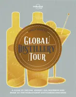 Lonely Planet's Globale Destillerie-Tour 1 - Lonely Planet's Global Distillery Tour 1