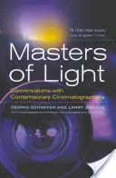 Meister des Lichts: Gespräche mit zeitgenössischen Kinematographen - Masters of Light: Conversations with Contemporary Cinematographers