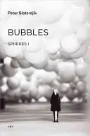 Blasen: Sphären Band I: Mikrosphärologie - Bubbles: Spheres Volume I: Microspherology