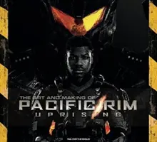 Kunst und Entstehung von Pacific Rim Uprising - Art and Making of Pacific Rim Uprising