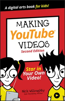 Youtube-Videos erstellen: Sei der Star in deinem eigenen Video! - Making Youtube Videos: Star in Your Own Video!