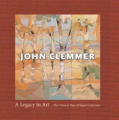 John Clemmer: Ein Vermächtnis in der Kunst - John Clemmer: A Legacy in Art