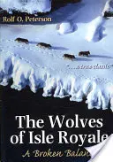 Die Wölfe von Isle Royale: Ein gestörtes Gleichgewicht - The Wolves of Isle Royale: A Broken Balance