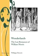 Wonderlands; Die letzten Romane von William Morris - Wonderlands; The Last Romances of William Morris