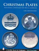 Weihnachtstafeln: Von Royal Copenhagen und Bing & Grondahl - Christmas Plates: From Royal Copenhagen and Bing & Grondahl
