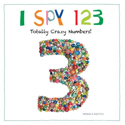 I Spy 123: Völlig verrückte Zahlen! - I Spy 123: Totally Crazy Numbers!