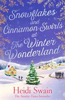 Schneeflocken und Zimtwirbel im Winterwunderland - Die perfekte Weihnachtslektüre zum Einkuscheln in diesem Winter - Snowflakes and Cinnamon Swirls at the Winter Wonderland - The perfect Christmas read to curl up with this winter