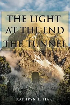 Das Licht am Ende des Tunnels - The Light at the End of the Tunnel