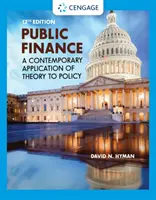 Öffentliche Finanzen - Eine aktuelle Anwendung der Theorie auf die Politik (Hyman David (North Carolina State University)) - Public Finance - A Contemporary Application of Theory to Policy (Hyman David (North Carolina State University))
