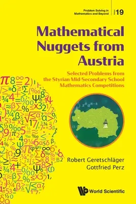 Mathematische Nuggets aus Österreich: Ausgewählte Aufgaben aus den steirischen Mittelschul-Mathematikwettbewerben - Mathematical Nuggets from Austria: Selected Problems from the Styrian Mid-Secondary School Mathematics Competitions