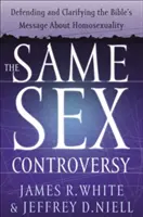 Die Kontroverse um das gleiche Geschlecht: Verteidigung und Klärung der biblischen Botschaft über Homosexualität - The Same Sex Controversy: Defending and Clarifying the Bible's Message about Homosexuality