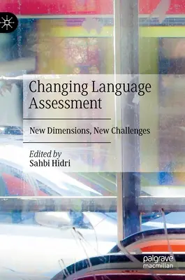 Bewertung der Sprache im Wandel: Neue Dimensionen, neue Herausforderungen - Changing Language Assessment: New Dimensions, New Challenges
