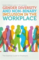 Geschlechtervielfalt und nicht-binäre Integration am Arbeitsplatz: Der unverzichtbare Leitfaden für ArbeitgeberInnen - Gender Diversity and Non-Binary Inclusion in the Workplace: The Essential Guide for Employers