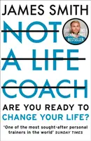 Not a Life Coach - Sind Sie bereit, Ihr Leben zu ändern? - Not a Life Coach - Are You Ready to Change Your Life?