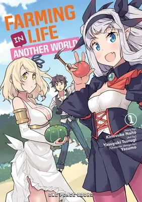 Das Leben auf dem Bauernhof in einer anderen Welt Band 1 - Farming Life in Another World Volume 1