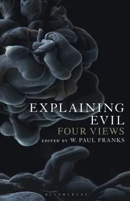 Das Böse erklären: Vier Ansichten - Explaining Evil: Four Views